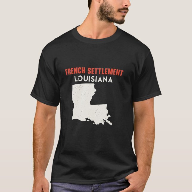 French Settlement Louisiana USA State America Trav T-Shirt (Front)