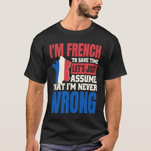 French Speaker Quote for France Language   1 T-Shirt (Front)