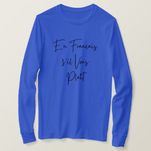 French teacher funny black text En Français š'il  T-Shirt