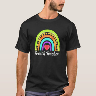 French Teacher Hearts & Rainbows T-Shirt