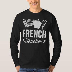 French Teacher Kids Back To School Coffee Teacher T-Shirt