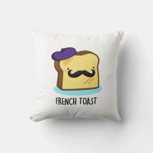 French Toast Funny Bread Pun  Cushion