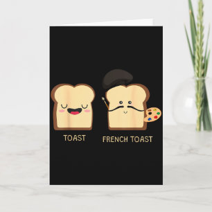 French Toast Funny Pun Novelty  Card