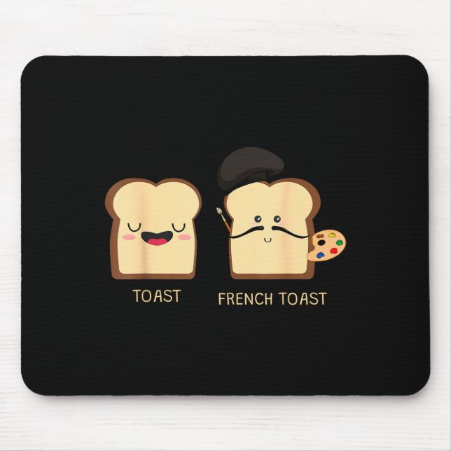 French Toast Funny Pun Novelty  Mouse Mat (Front)