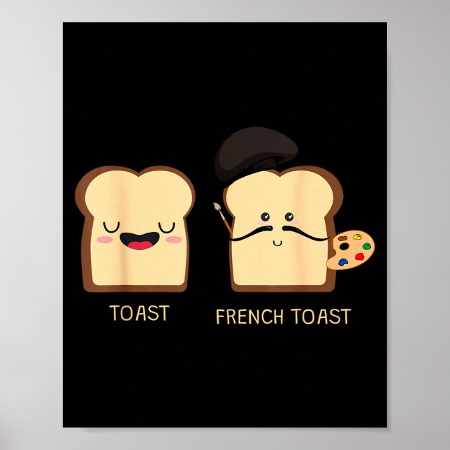 French Toast Funny Pun Novelty  Poster (Front)