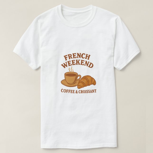 French Weekend Tee – Coffee & Croissant (Design Front)