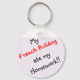 Frenchie Ate My Homework Keychain