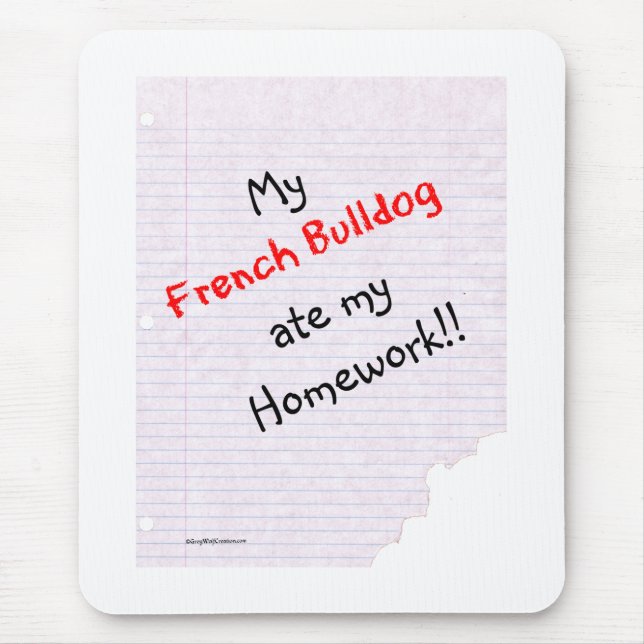 Frenchie Ate My Homework Mouse Mat (Front)