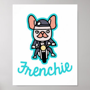 Frenchie Biker Motorcycle Dog Owner Frenchie Funny Poster