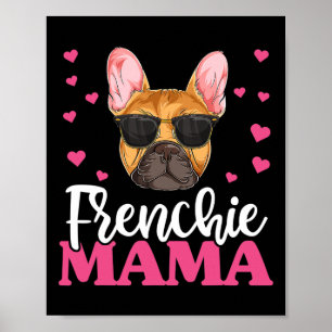 Frenchie Bulldog Mama  Poster