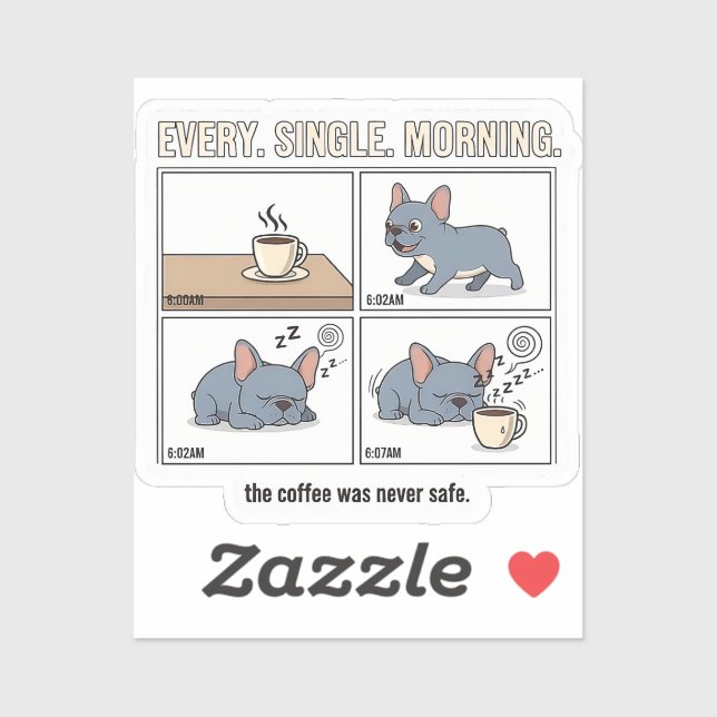 Frenchie Coffee Chaos Every Morning Design (Sheet)