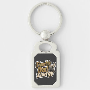 Frenchie Dad Energy Keychain