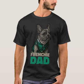 Frenchie Dad French Bulldog Dad T-Shirt
