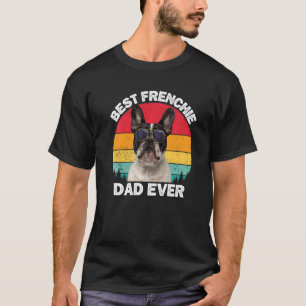 Frenchie Dad  French Bulldog  Owner For Men Daddy T-Shirt