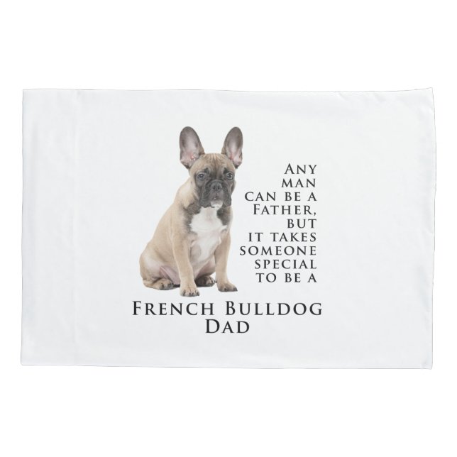 Frenchie Dad Pillowcase (Back)