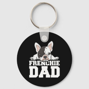 Frenchie Dad Quote For Your Frenchie Dad  Key Ring