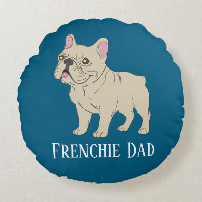 Frenchie Dad Round Cushion (Front)