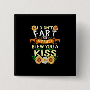 Frenchie Didn't Fart Butt Kiss Dog Mum Mama 15 Cm Square Badge