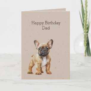 Frenchie Dog Birthday Dad Card