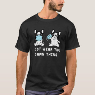 Frenchie Dog Face Mask Cute French bulldog Gift Qu T-Shirt
