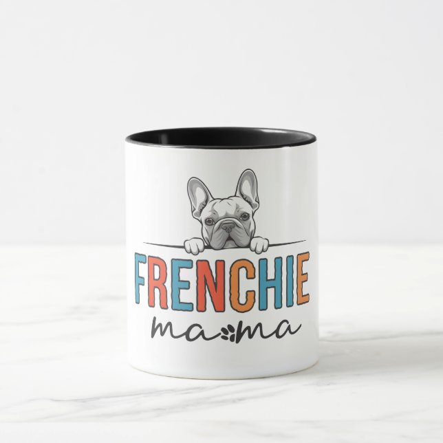 Frenchie Dog Mama Mug (Center)
