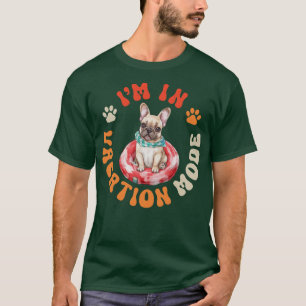 Frenchie Dog Vacation Mode 1 T-Shirt