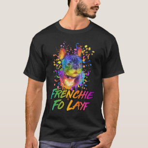 Frenchie Fo Layf Rescue Dog French Bulldog Adopt T-Shirt