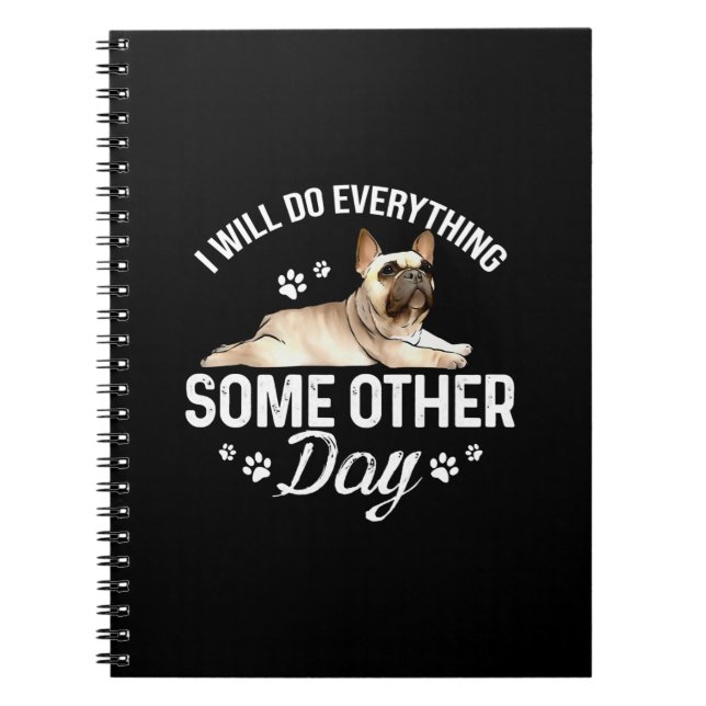 Frenchie French Bulldog Dog Lover Pet Gifts Notebook (Front)