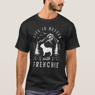 Frenchie French Bulldog Life Better Mum Dad Dog T-Shirt