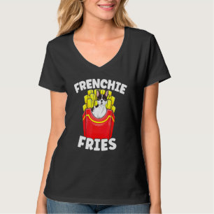 Frenchie Fries French Bulldog Potato Dog Owner T-Shirt