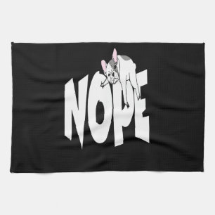 Frenchie Gift Cute Nope French Bulldog Tea Towel