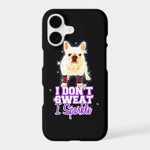 Frenchie Gift I Don't Sweat I Sparkle