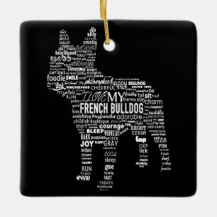 Frenchie Gift   I Love My French Bull Dog Ceramic Ornament