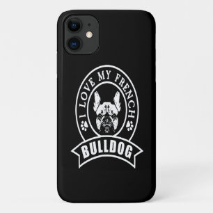 Frenchie Gift I Love My French Bulldog iPhone 11 Case