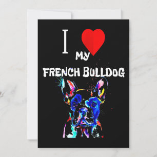 Frenchie Gift   I Love My French Bulldog Colourful