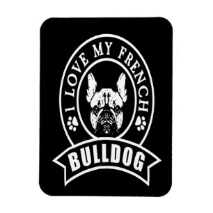 Frenchie Gift I Love My French Bulldog Magnet