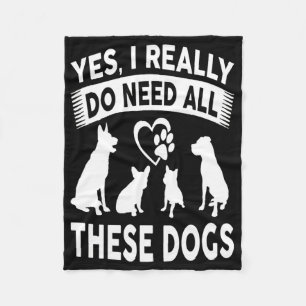Frenchie Gift Yes, I Really Do Need All These Dog Fleece Blanket
