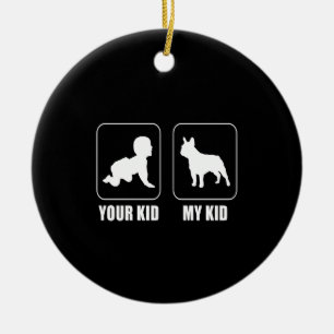 Frenchie Gift Your Kid - My Kid Lovely Gift Ceramic Tree Decoration