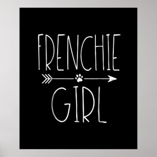frenchie girl | i love my french bulldog dog gift poster