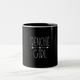 frenchie girl   i love my french bulldog dog gift Two-Tone coffee mug