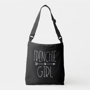 Frenchie Girl T I Love My French Bulldog Dog Mum Crossbody Bag