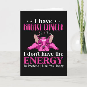 Frenchie I Have Breast Cancer Gift For Dog Lovers Card