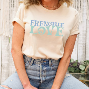 Frenchie Love French Bull Dog Lover Shirt