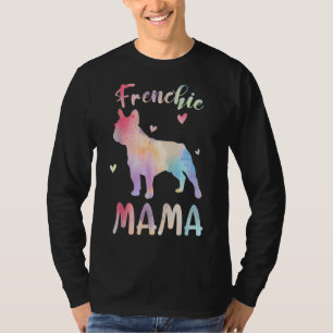 Frenchie Mama Colourful French Bulldog Dog Mum T-Shirt