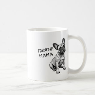 Frenchie Mama Cute French Bulldog Dog Mum Coffee Mug