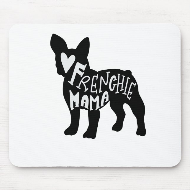 Frenchie Mama Cute French Bulldog Mum Mouse Mat (Front)