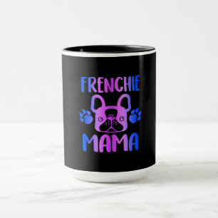 Frenchie Mama French Bulldog Dog Mum gift Mug