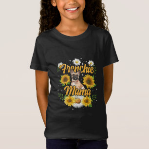 Frenchie Mama French Bulldog Dog Sunflower T-Shirt