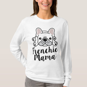 Frenchie Mama French Bulldog Mum T-Shirt