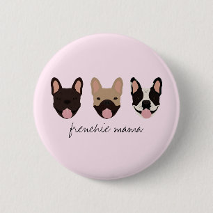 Frenchie Mama French Bulldogs 6 Cm Round Badge